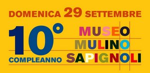 10° Compleanno Museo Mulino Sapignoli