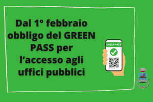 Promemoria: obbligo del GREEN PASS per l’accesso agli uffici pubblici